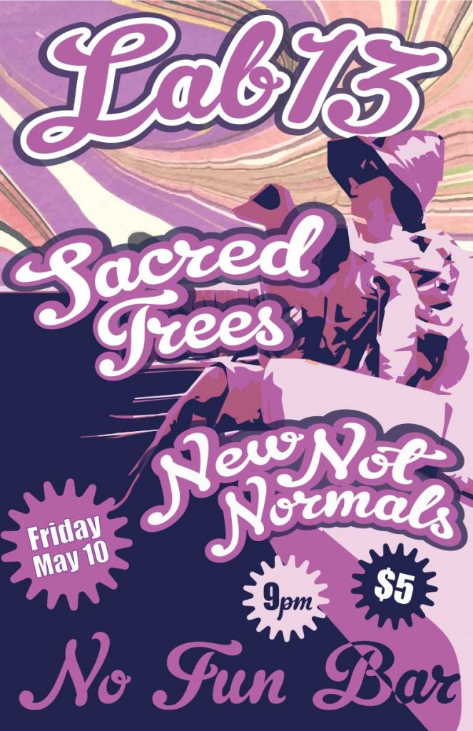 Lab13, Sacred Trees, New Not Normals @ No Fun Bar - May 10, 2019